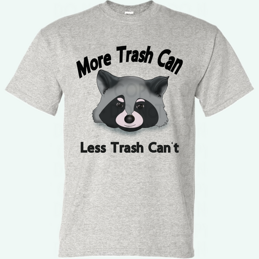 More Trash Can Graphic Tee