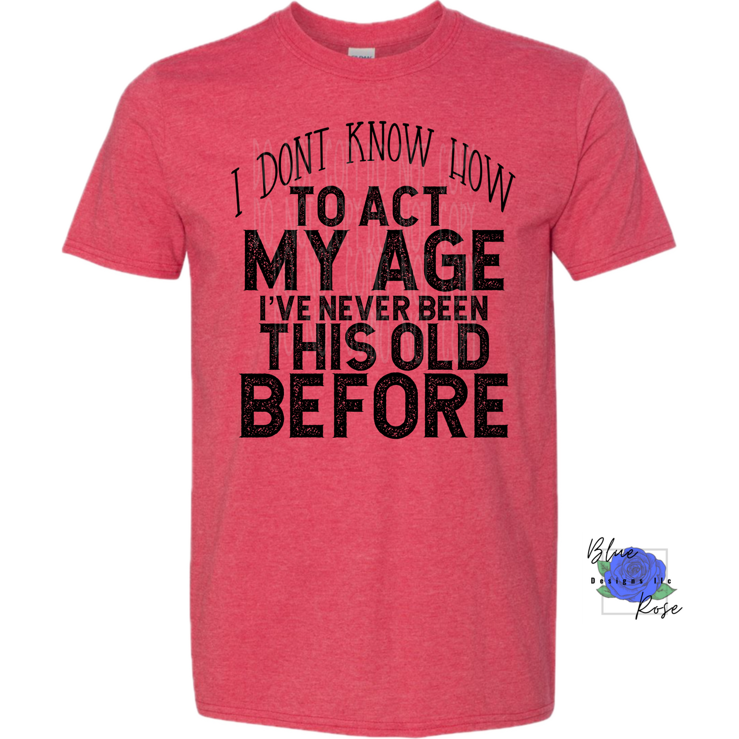 I’ve Never Been This Old Graphic Tee