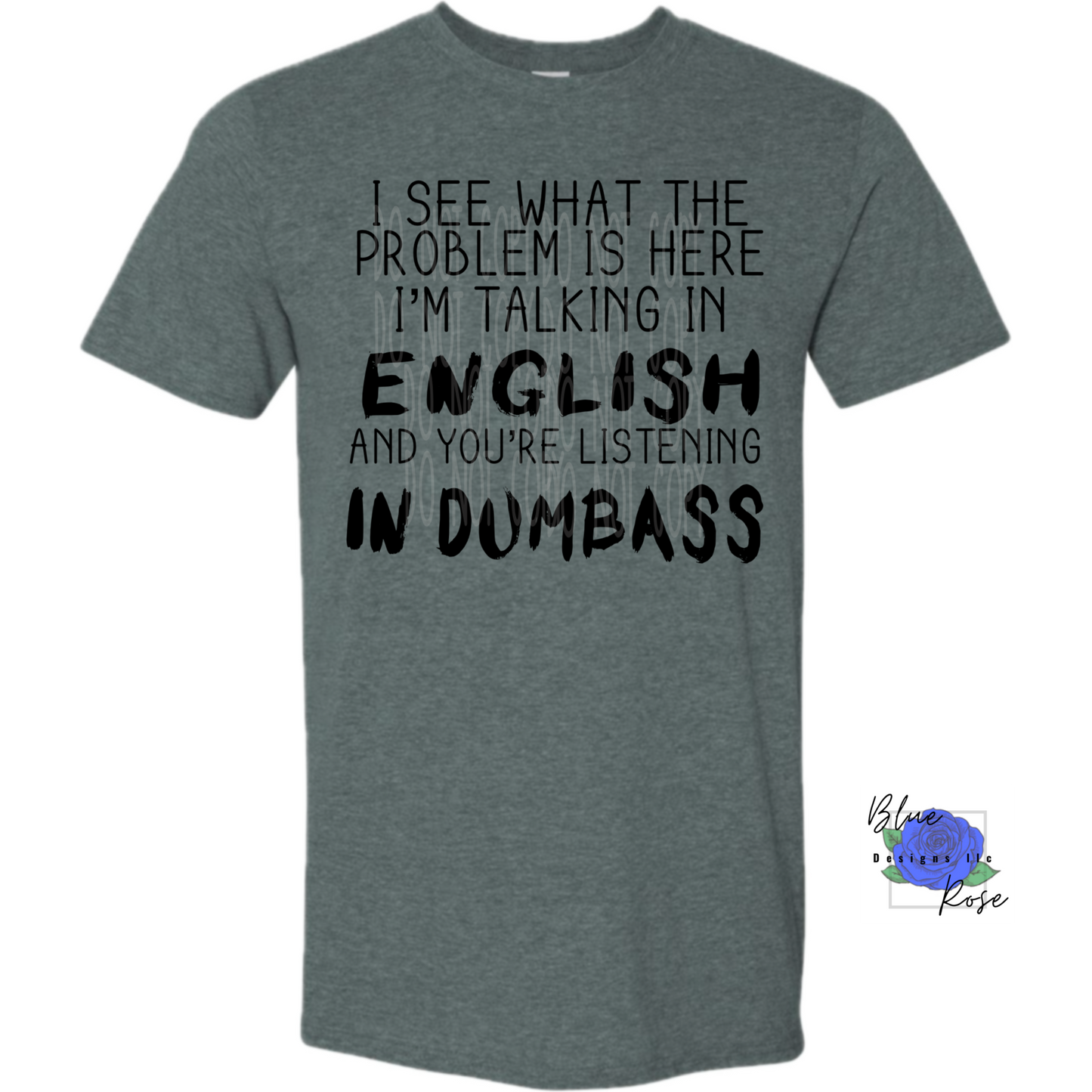 I’m Speaking Engligh graphic tee