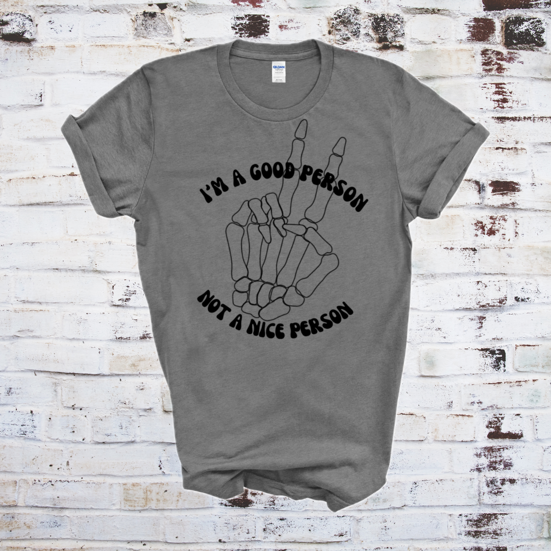 I’m a Good Person Tee