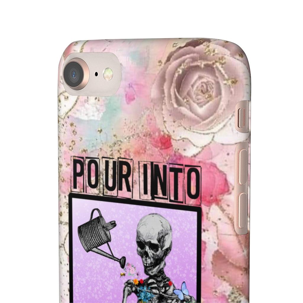 Pour Into Yourself Snap Phone Cases - Blue Rose Designs LLC