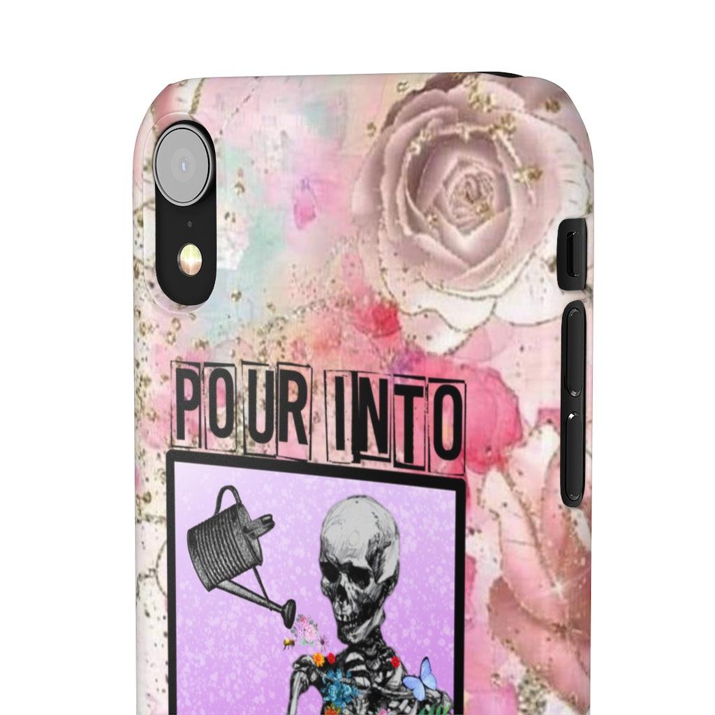 Pour Into Yourself Snap Phone Cases - Blue Rose Designs LLC