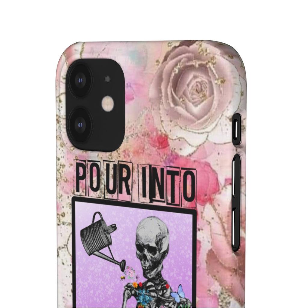 Pour Into Yourself Snap Phone Cases - Blue Rose Designs LLC