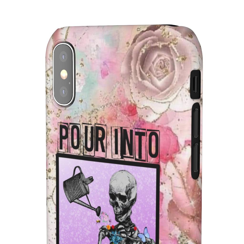 Pour Into Yourself Snap Phone Cases - Blue Rose Designs LLC