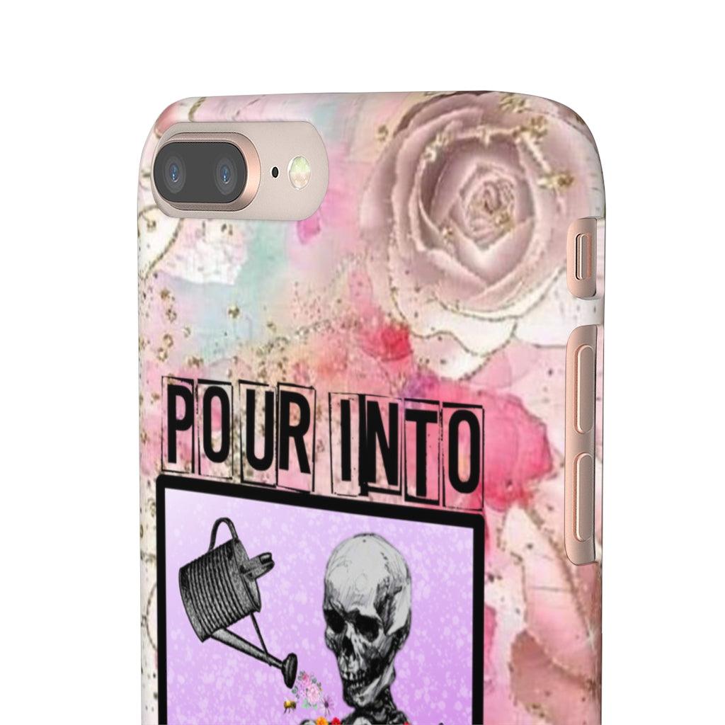 Pour Into Yourself Snap Phone Cases - Blue Rose Designs LLC