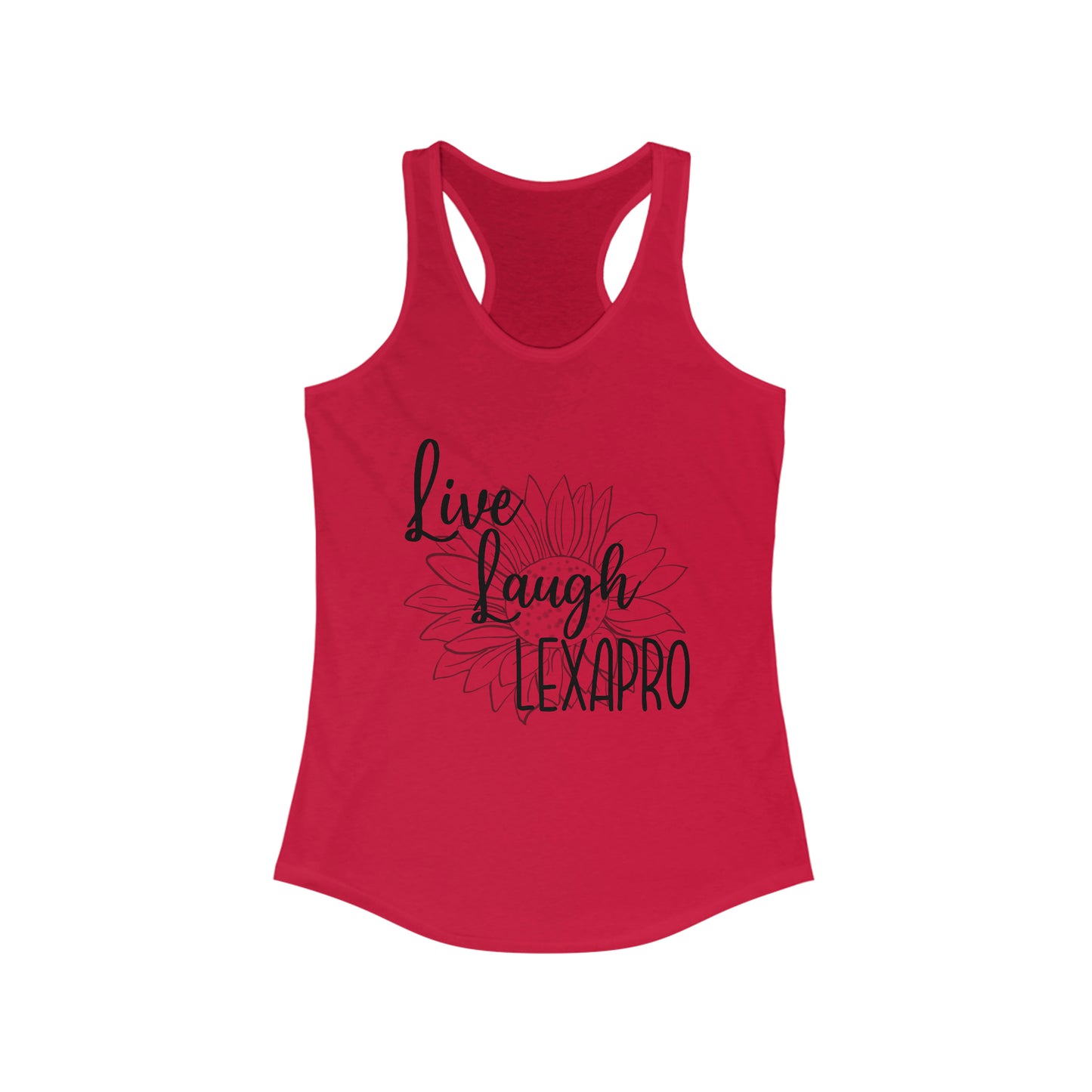 Live Laugh Lexapro Racerback Tank