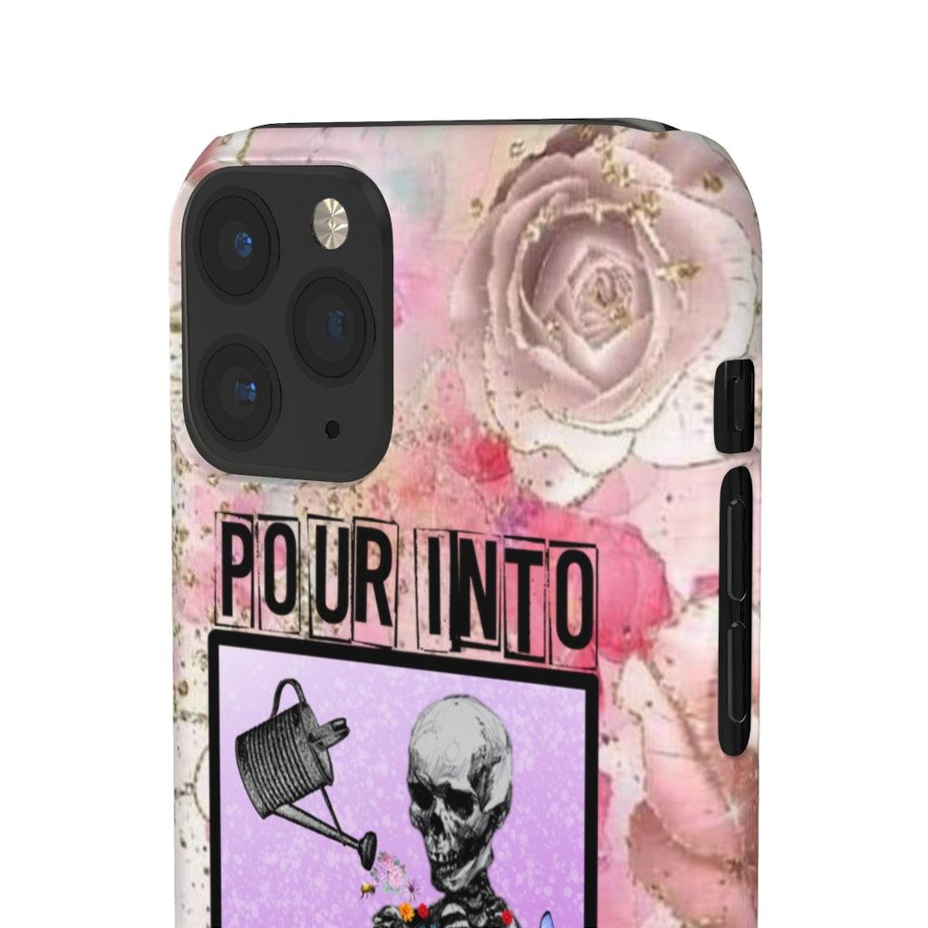 Pour Into Yourself Snap Phone Cases - Blue Rose Designs LLC