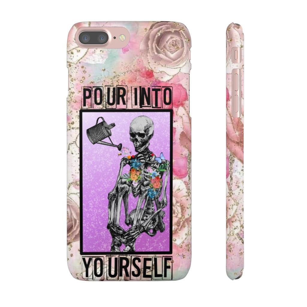 Pour Into Yourself Snap Phone Cases - Blue Rose Designs LLC