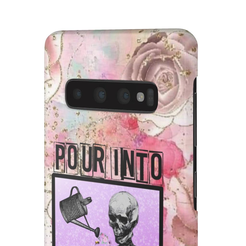 Pour Into Yourself Snap Phone Cases - Blue Rose Designs LLC