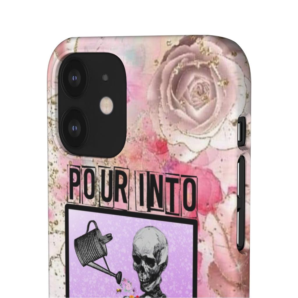 Pour Into Yourself Snap Phone Cases - Blue Rose Designs LLC