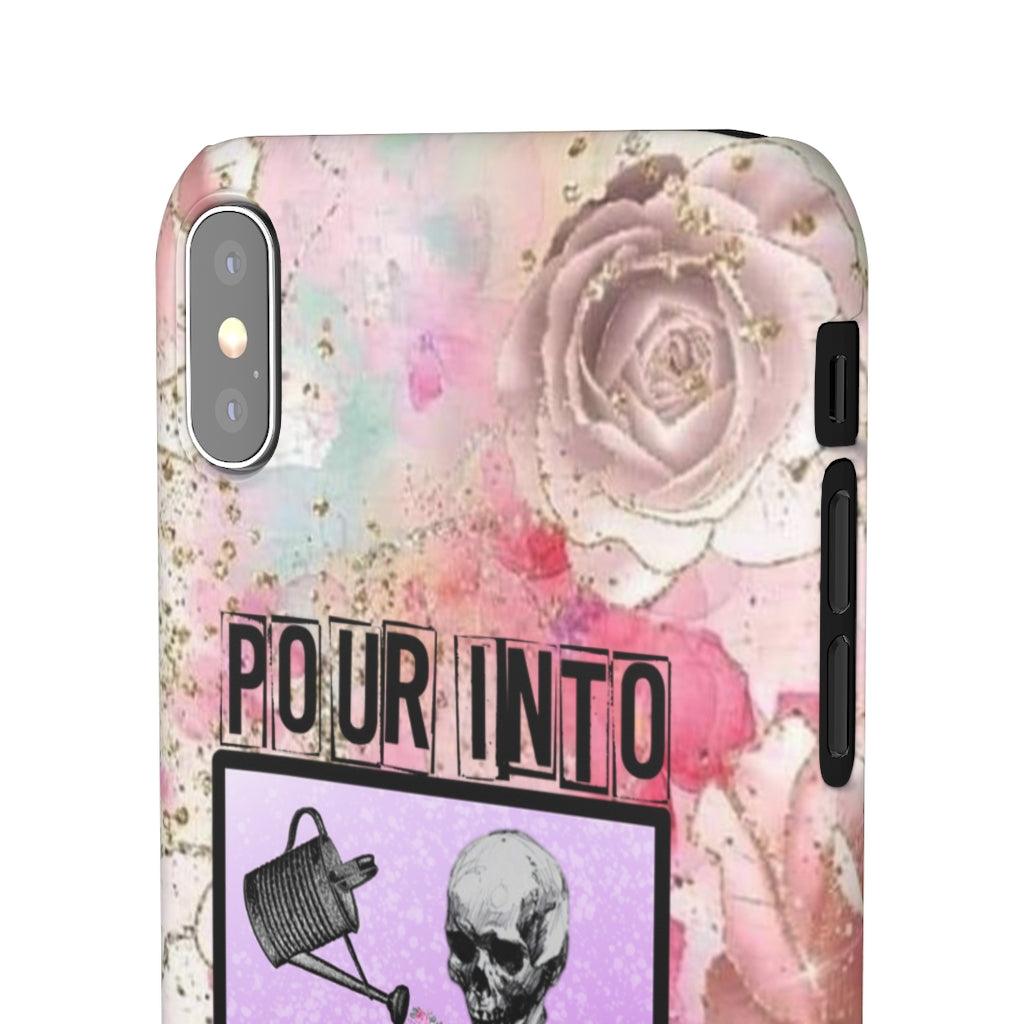 Pour Into Yourself Snap Phone Cases - Blue Rose Designs LLC