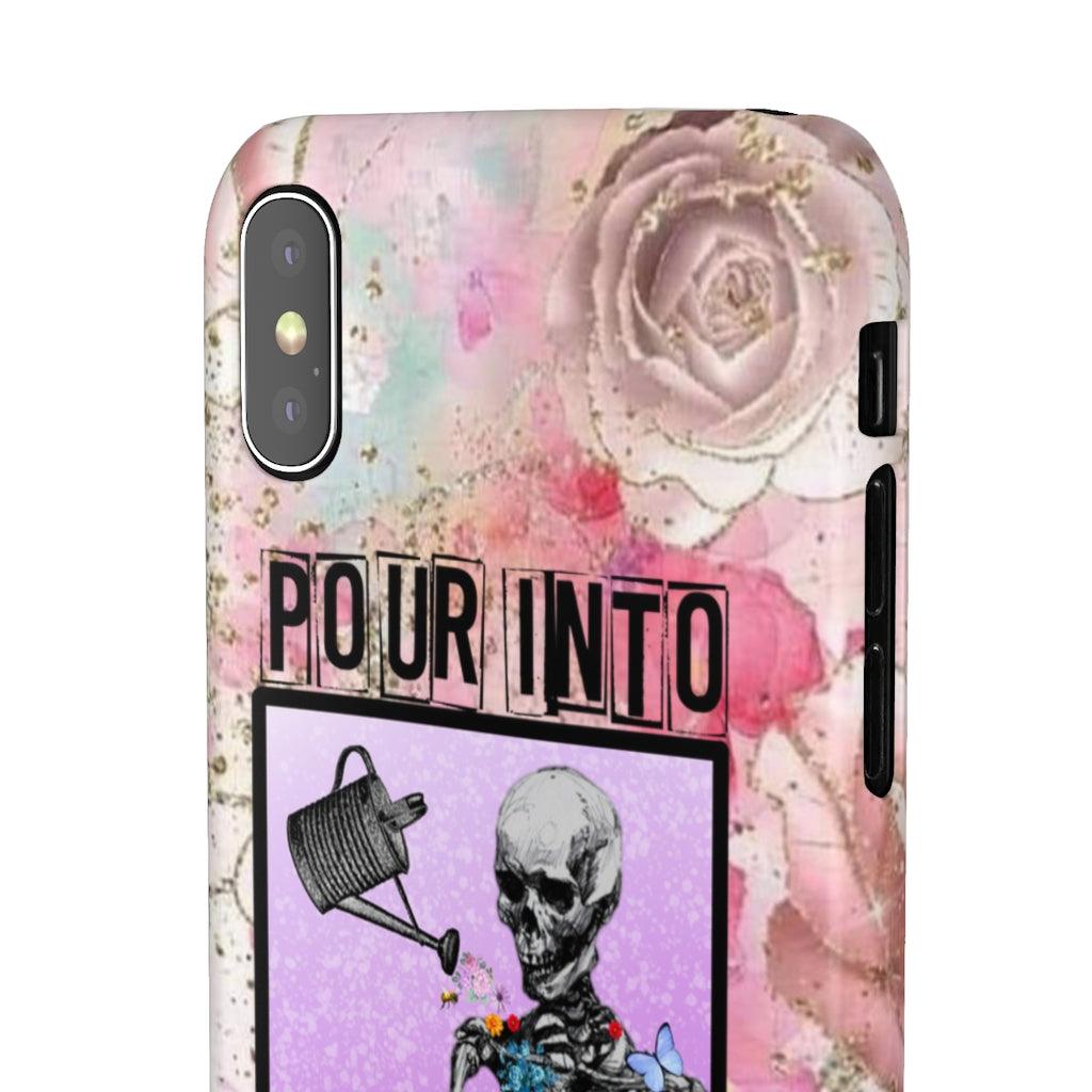 Pour Into Yourself Snap Phone Cases - Blue Rose Designs LLC