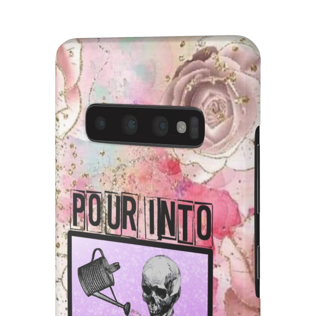 Pour Into Yourself Snap Phone Cases - Blue Rose Designs LLC