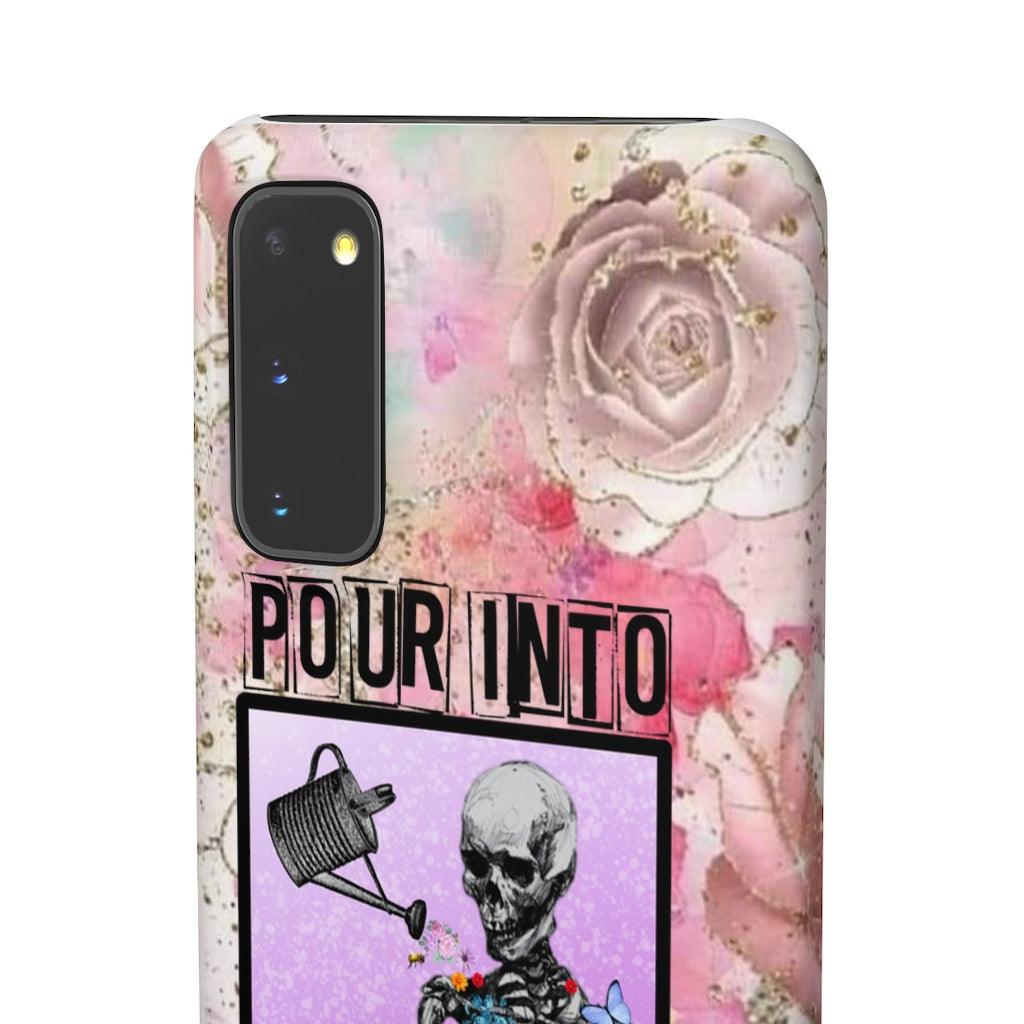 Pour Into Yourself Snap Phone Cases - Blue Rose Designs LLC